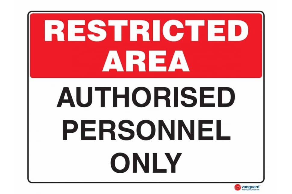 ACM Sign - Restricted Area Authorised Personnel Only - Vanguard NZ